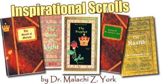 Inspirational Series e-Scrolls by Dr. Malachi Z. York